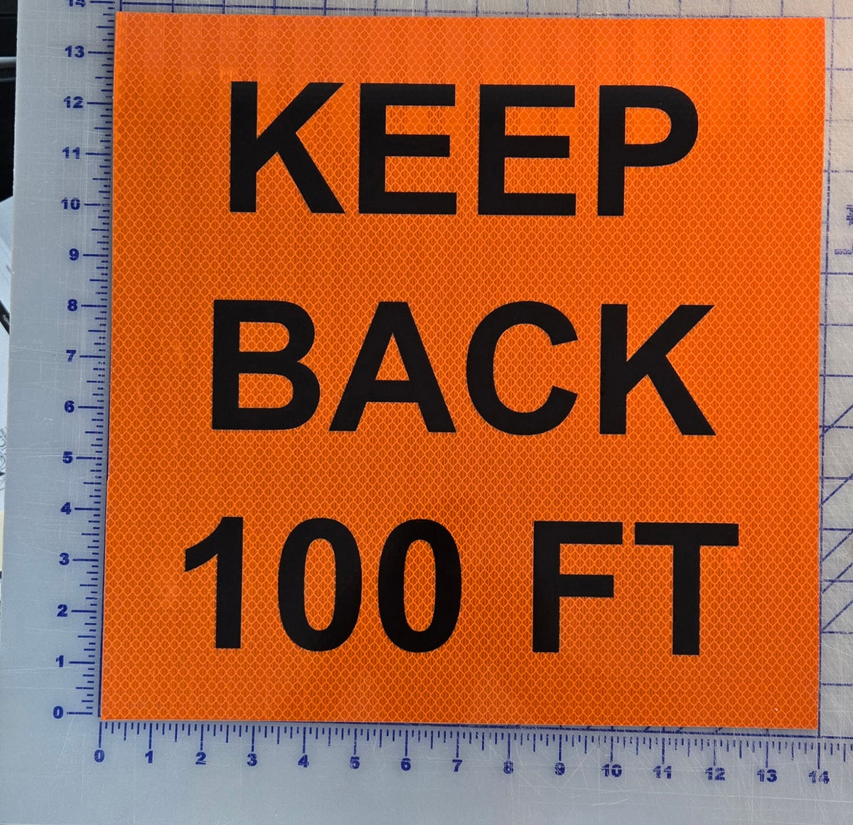 KEEP BACK 100 FT GRAPHICS, 14" X 14"